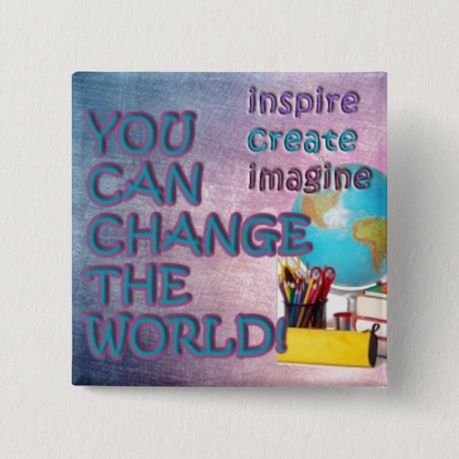 Badge Carré 5 Cm Changez le bouton du monde. L'inspiration soit (Devant)