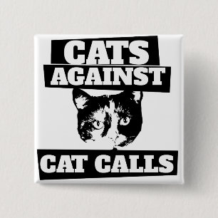Badge Carré 5 Cm Chats contre les appels de chat