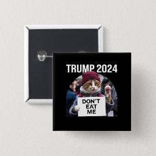 Badge Carré 5 Cm Chats Ne Me Mangez Pas Pour Trump 2024