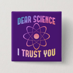 Badge Carré 5 Cm Cher Science Je Vous Fais Confiance - Science Drôl