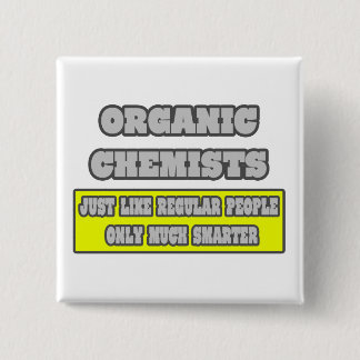 Badge Carré 5 Cm Chimistes organiques...beaucoup plus intelligents