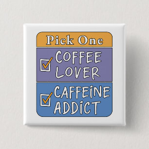 Badge Carré 5 Cm Choisissez-en un - Café ou Caféine