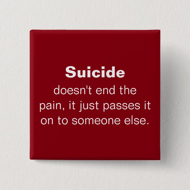 Badge Carré 5 Cm Citation de prévention de suicide (Devant)