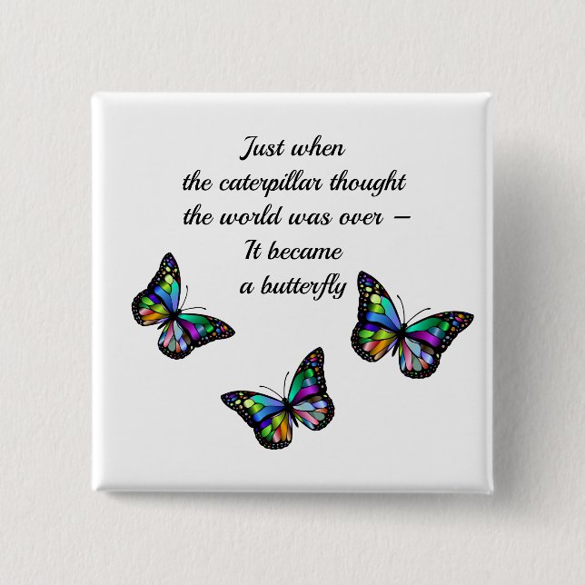 Badge Carré 5 Cm Citation d'encouragement pour papillon (Devant)