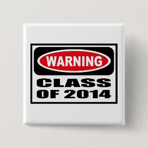 Badge Carré 5 Cm CLASSE d'avertissement du bouton 2014