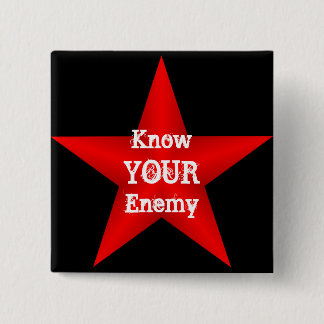 Badge Carré 5 Cm Connaissez votre bouton Ennemi