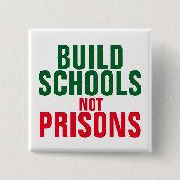 Construire l'école et non les prisons
