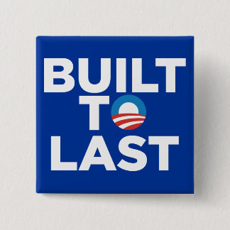 Badge Carré 5 Cm Construit pour durer - le Président Barack Obama