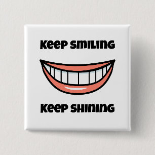 Badge Carré 5 Cm Continuez à sourire Continuez à briller