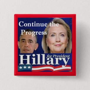 Badge Carré 5 Cm "Continuez le progrès d'Obama" élisent Hillary
