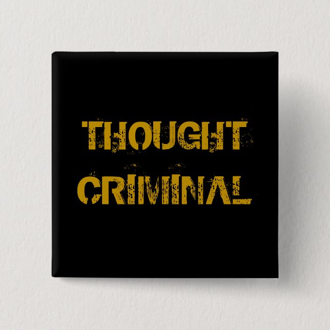 BADGE CARRÉ 5 CM CRIMINEL PENSÉ (Devant)