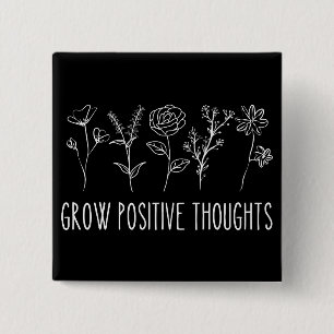 Badge Carré 5 Cm Cultiver des pensées positives Bouton esthétique