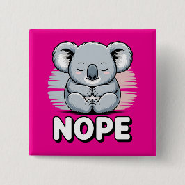 Badge Carré 5 Cm Cute Sleeping Koala “Nope” Funny Cartoon