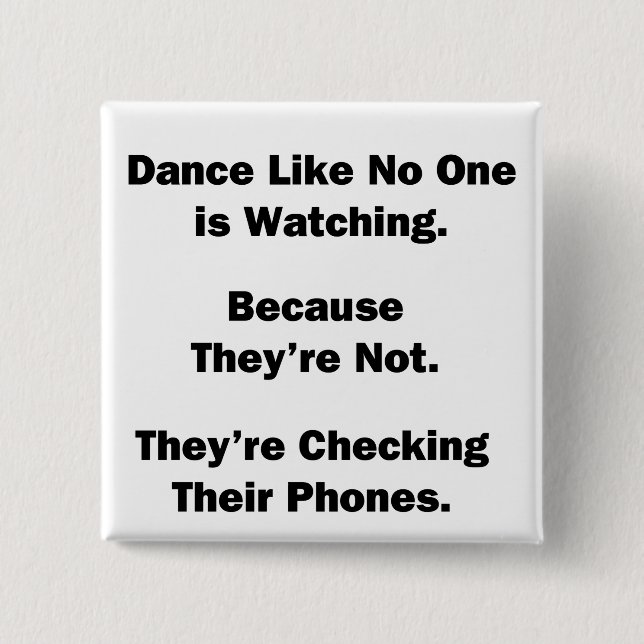 Badge Carré 5 Cm Danse comme personne ne regarde (Devant)