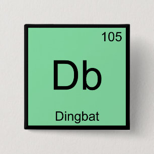 Badge Carré 5 Cm Db - Symbole d'élément de chimie Dingbat T-shirt d