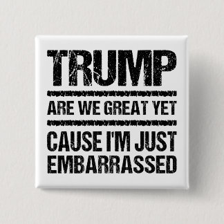 Badge Carré 5 Cm Déclaration anti-Trump audacieuse - Sommes-nous dé