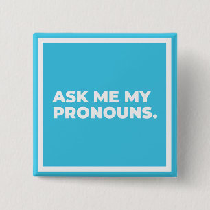Badge Carré 5 Cm Demandez-moi mon bouton de pronoms