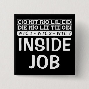 Badge Carré 5 Cm Démolition contrôlée complexe WTC Inside Job noir