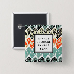 Badge Carré 5 Cm Diamond Motif Inhale Courage Exhale Peur