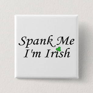 Badge Carré 5 Cm Donnez- une fesséemoi l'Irlandais Im