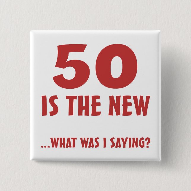 Badge Carré 5 Cm Drôle 50e anniversaire Gag Cadeaux (Devant)