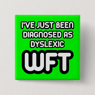 Badge Carré 5 Cm Dyslexique drôle