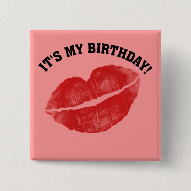 Badge Carré 5 Cm Embrasse-Moi ! C'est mon anniversaire (Devant)