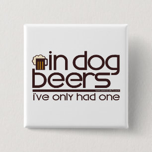 Badge Carré 5 Cm En bières de chien….