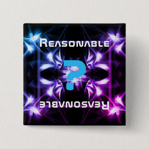 Badge Carré 5 Cm Es-tu raisonnable ?