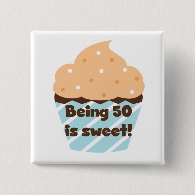 Badge Carré 5 Cm Etre 50 est Sweet T-shirts et cadeaux (Devant)
