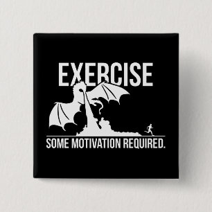 Badge Carré 5 Cm Exercice, Motivation Requise, Dragon - Drôle