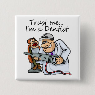 Badge Carré 5 Cm Faites-moi confiance Im un dentiste