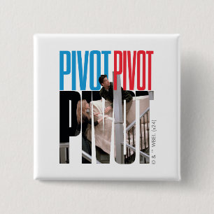 Badge Carré 5 Cm FRIENDS™   PIVOT PIVOT PIVOT Citation