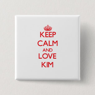 Badge Carré 5 Cm Gardez le calme et aimez Kim