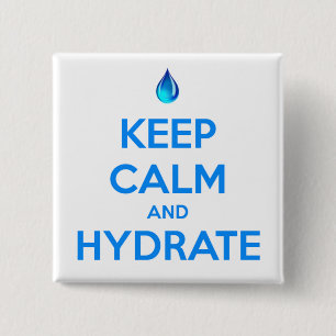 Badge Carré 5 Cm Gardez votre calme et hydratez-vous