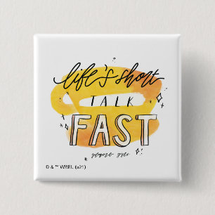 Badge Carré 5 Cm Gilmore Girls   Life's Short Talk Fast