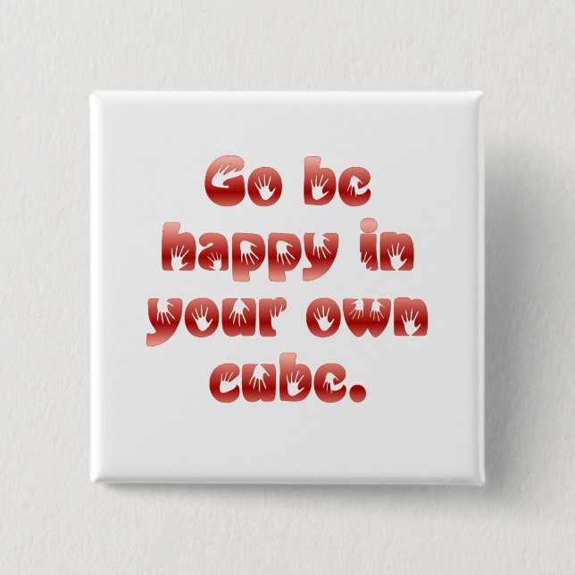 Badge Carré 5 Cm Go soit heureux en votre cube (Devant)