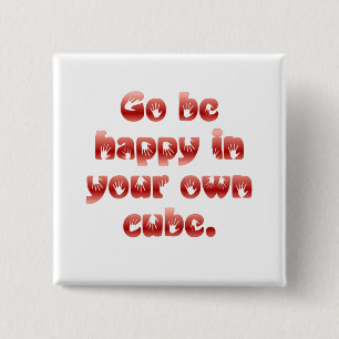 Badge Carré 5 Cm Go soit heureux en votre cube