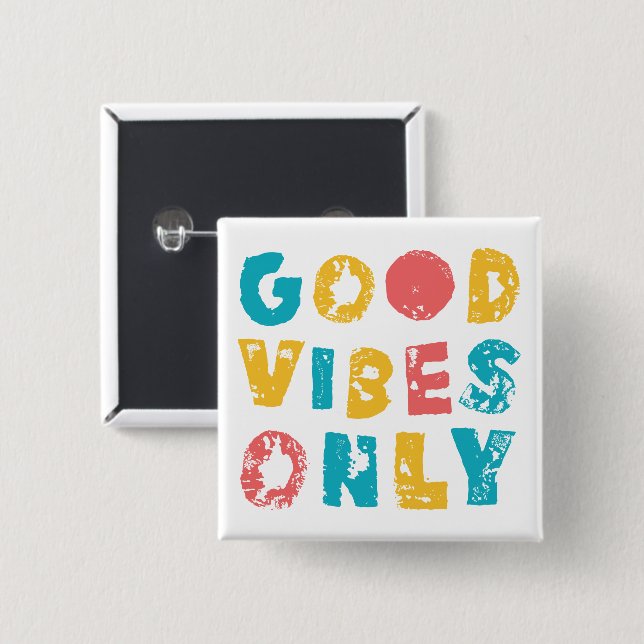 Badge Carré 5 Cm Good Vibes uniquement (Devant & derrière)