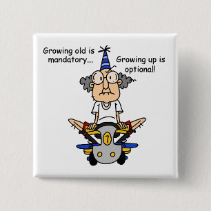 Badge Carré 5 Cm Growing Up est un Humour facultatif