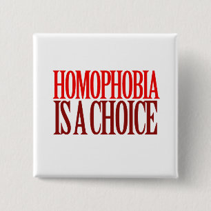 BADGE CARRÉ 5 CM HOMOPHOBIE EST UN CHOIX