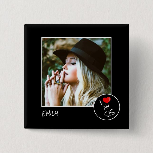Badge Carré 5 Cm I Love My Sis Photo personnalisée - Personnalisée (Devant)