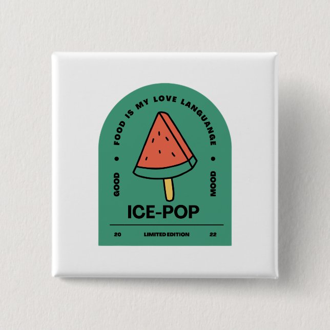 Badge Carré 5 Cm Ice Pop Food est ma langue d'amour (Devant)