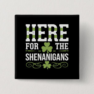 Badge Carré 5 Cm Ici Pour Les Shenanigans Irlande St. Patrick