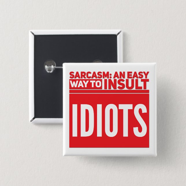 Badge Carré 5 Cm Idiots - Bouton Carré (Devant & derrière)