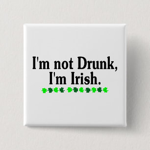 Badge Carré 5 Cm Im Irlandais non ivre Im