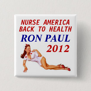 Badge Carré 5 Cm Infirmière 2012 de Ron Paul