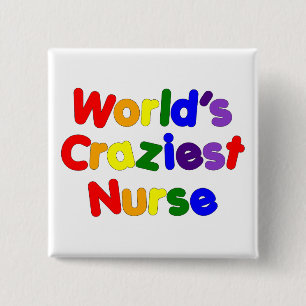 Badge Carré 5 Cm Infirmières amusantes : La plus folle infirmière