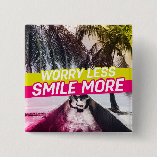 Badge Carré 5 Cm Inquiète Moins, Souriez Plus