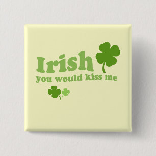BADGE CARRÉ 5 CM IRLANDAIS, VOUS M'AIMERIEZ